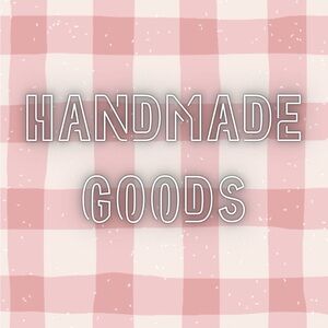 Handmade Goods